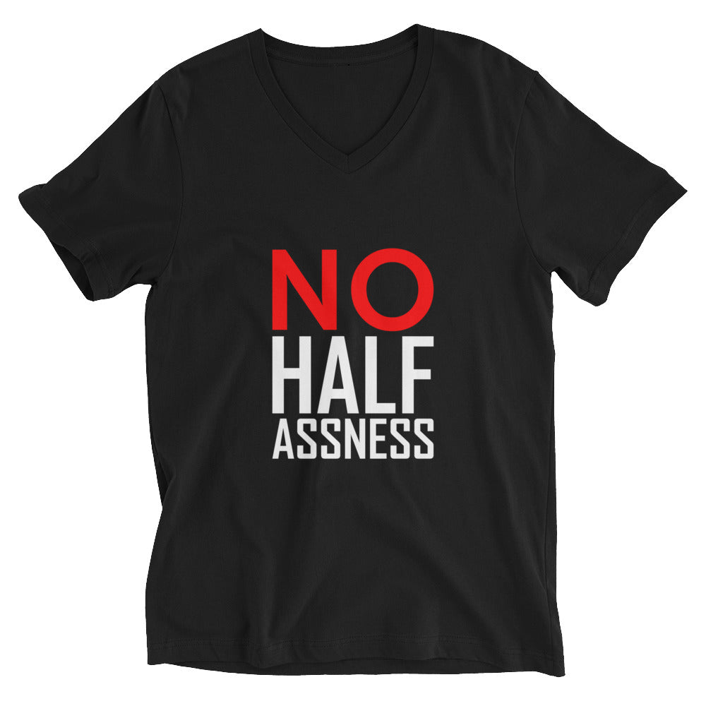 No Halfassness V-Neck T-Shirt